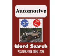 Automotive Word Search Book: Word Searches with Easy to Read Print about Automotive, Automobiles and Car Components and More | 6x9 inches, 110 pages ... for Vacations, Holidays and Free Times