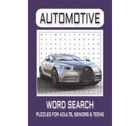 Automotive Word Search Puzzle Book: Word Searches with Easy to read Print about Classic Cars, Supercars, Auto Parts and More 6x9 inches, 110 pages, ... for Vacations, Holidays and Free Times