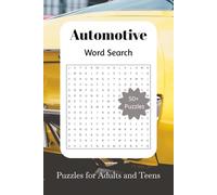 Automotive Word Search: Word Search Puzzle about Automotive Vehicles, Engines, Mechanical Tools, and More | 6 x 9 inches. 120 pages | 50+ Puzzles