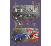 Automotive World Crossword Puzzle: Crossword Puzzles with Easy-to-Read Print about Automotive, Classic Car, Famous Cars and more. | 6x9 inches, 110 ... guys, Bathroom, Relaxation, and Road Trips