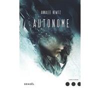 Autonome Annalée Newitz (Auteur), Gilles Goullet (Traduction)