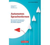Autonomes Sprachenlernen - Wie Lernende ihren Spracherwerb selbst steuern und Lehrkräfte dies effektiv begleiten: Buch mit Kopiervorlagen über Webcode