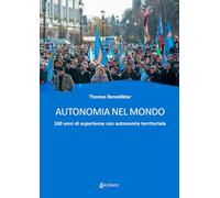 Autonomia nel mondo: 100 anni di esperienze con autonomia territoriale