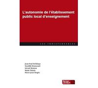 AUTONOMIE DE L ETABLISSEMENT PUBLIC LOCAL D ENSEIGNEMENT 1ER