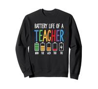 Autonomie de la Batterie d'un Professeur Humour de la Semaine d'enseignement drôle Sweatshirt