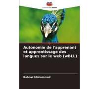 Autonomie De L'apprenant Et Apprentissage Des Langues Sur Le Web (Wbll)