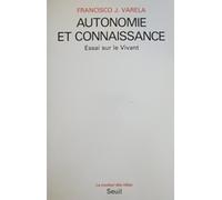 Autonomie et Connaissance. Essai sur le vivant