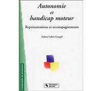 AUTONOMIE ET HANDICAP MOTEUR