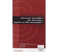 Autonomie Immobilière Des Universités : Gageure Ou Défi Surmontable ? - Rapport D'information N° 578 Du 23 Juin 2010