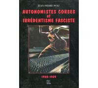 Autonomistes corses et irrédentisme fasciste (1920-1939)