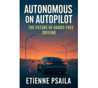 Autonomous on Autopilot: The Future of Hands-Free Driving