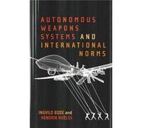 Autonomous Weapons Systems and International Norms - Hendrik Huelss - McGillQueens University Press - Livre en Anglais - Paperback Hendrik HuelssHendrik Huelss (Auteur)