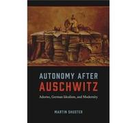 Autonomy After Auschwitz by Martin Shuster Hardcover Book Martin Shuster (Auteur)