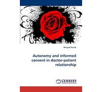 Autonomy And Informed Consent In Doctor-Patient Relationship