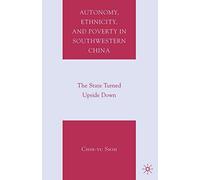 Autonomy, Ethnicity, And Poverty In Southwestern China