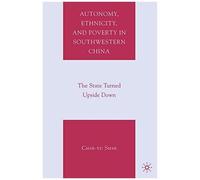 Autonomy, Ethnicity, And Poverty In Southwestern China