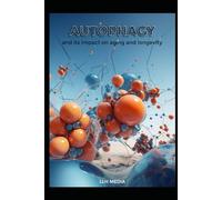 Autophagy and its impact on Aging and Longevity