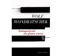 Autoportrait au piano russe - Wolf Wondratschek - Seuil - broché - Roman