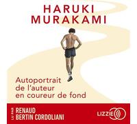 Autoportrait de l'auteur en coureur de fond - Haruki Murakami - Lizzie - Livre audio - Livre
