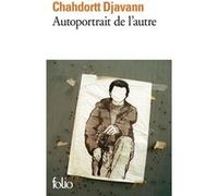 Autoportrait de l'autre Chahdortt Djavann (Auteur)