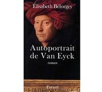 Autoportrait de Van Eyck Elisabeth Belorgey (Auteur)