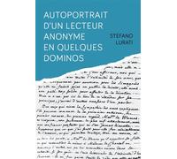 Autoportrait d'un lecteur anonyme en quelques dominos - Stefano Lurati - Jets D'encre - broché - Biographie