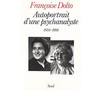 Autoportrait d'une psychanalyste (1934-1988)