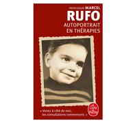 Autoportrait en thérapies - Marcel Rufo - Lgf - Poche - Essai