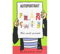Autoportrait français - Mon carnet personnel, une seule unité