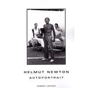 Autoportrait Helmut Newton (Auteur), Anatole Muchnik (Traduction)
