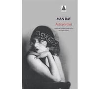 Autoportrait Man Ray (Auteur), Anne Guérin (Traduction)