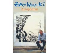 Autoportrait Zao Wou-Ki (Auteur), Françoise Marquet (Auteur)