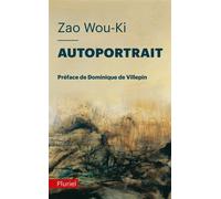 Autoportrait - Zao Wou-Ki - Hachette Pluriel Reference - broché - Autobiographie