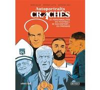 Autoportraits crachés Jérôme Latta (Auteur), Rémi Belot (Auteur), Antoine Zéo (Auteur)