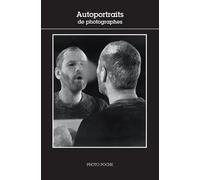 Autoportraits de photographes Photo Poche n° 119 - Collectif - Centre National De La Photographie - Poche - Guide