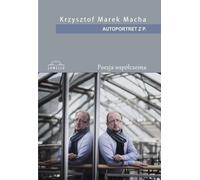 Autoportret z P. - Krzysztof Marek Macha (Buch auf Polnisch)