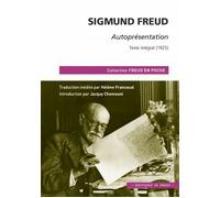 Autoprésentation (1925 - Texte intégral) - Sigmund Freud - In Press Eds - Poche - Essai