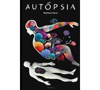 Autópsia: Da morte, à vida