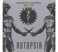 Autopsia - Humanity is The Devils [Import]