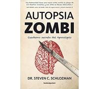 Autopsia zombi / The Zombie Autopsies: Cuaderno secreto del Apocalipsis