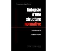 Autopsie d’une structure normative: La norme qui décide