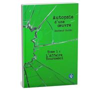 Autopsie d’une œuvre - T1: L’Affaire Tournesol