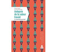 Autopsie de la valeur travail: A-t-on perdu tout sens de l'effort ?