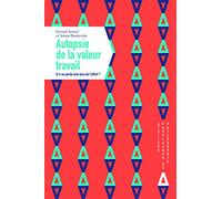 Autopsie de la valeur travail: A-t-on perdu tout sens de l'effort ?