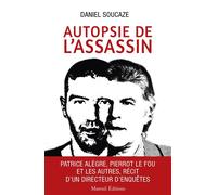 Autopsie de l'assassin - Daniel Soucaze - Mareuil Editions - broché - Essai