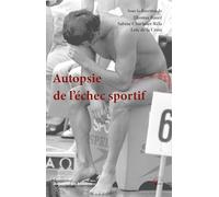 Autopsie de l'échec sportif: Regards historiques