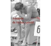 Autopsie de l'échec sportif: Regards historiques