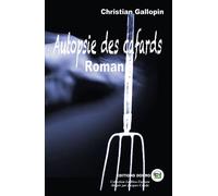 Autopsie des cafards - Christian Gallopin - Douro - broché - Roman