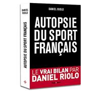 Autopsie du sport français
