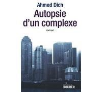 Autopsie d'un complexe